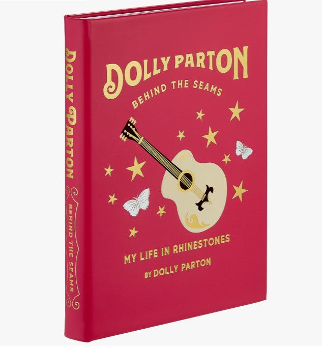 Dolly Parton Behind the Seams: My Life in Rhinestones Leather Book
