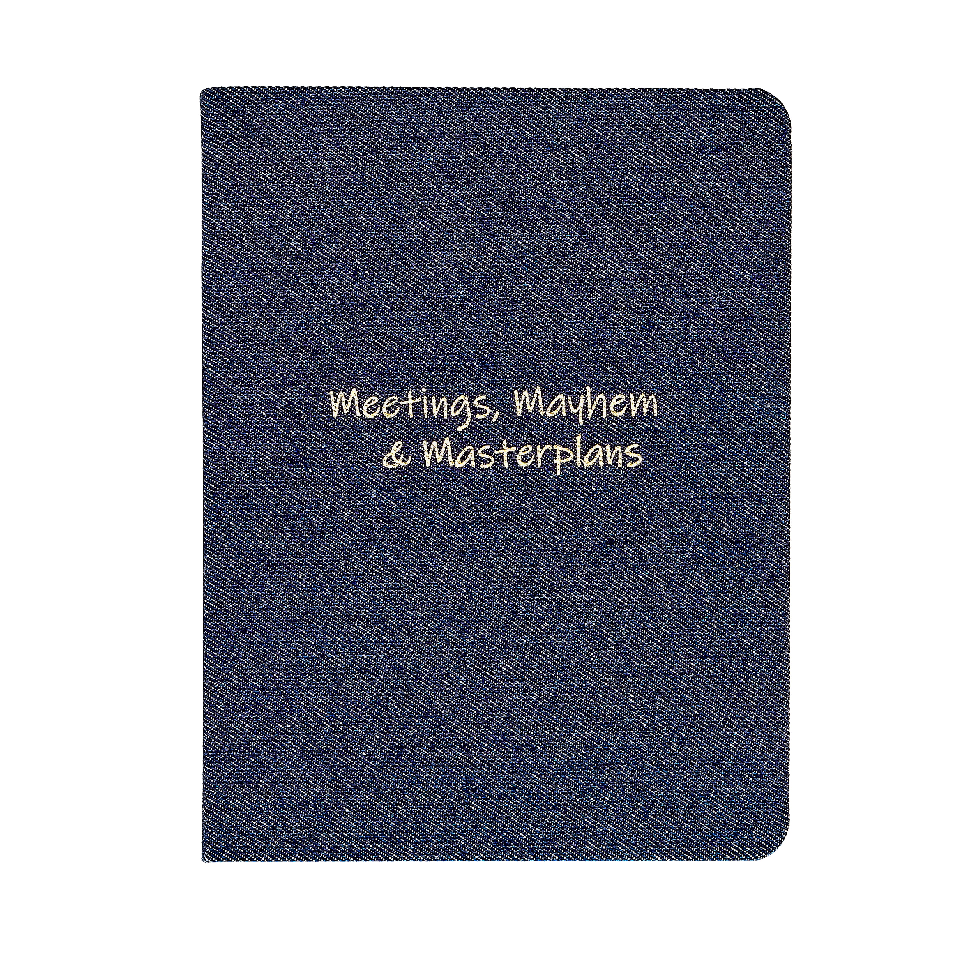Meetings, Mayhem, Master Plan Notebook in Denim